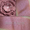 DREAMS OF NATURE - Rouge - Multipurpose (Eye/Cheek/Face Safe)